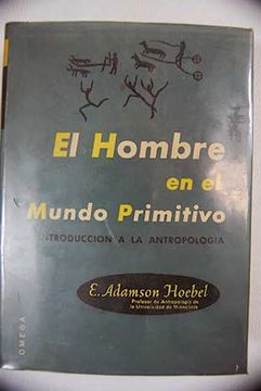 EL HOMBRE EN EL MUNDO PRIMITIVO