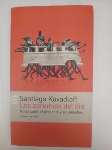 Los apremios del día