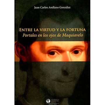 ENTRE LA VIRTUD Y LA FORTUNA