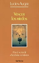 Vencer los miedos