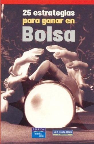25 Estrategias Para Ganar En Bolsa