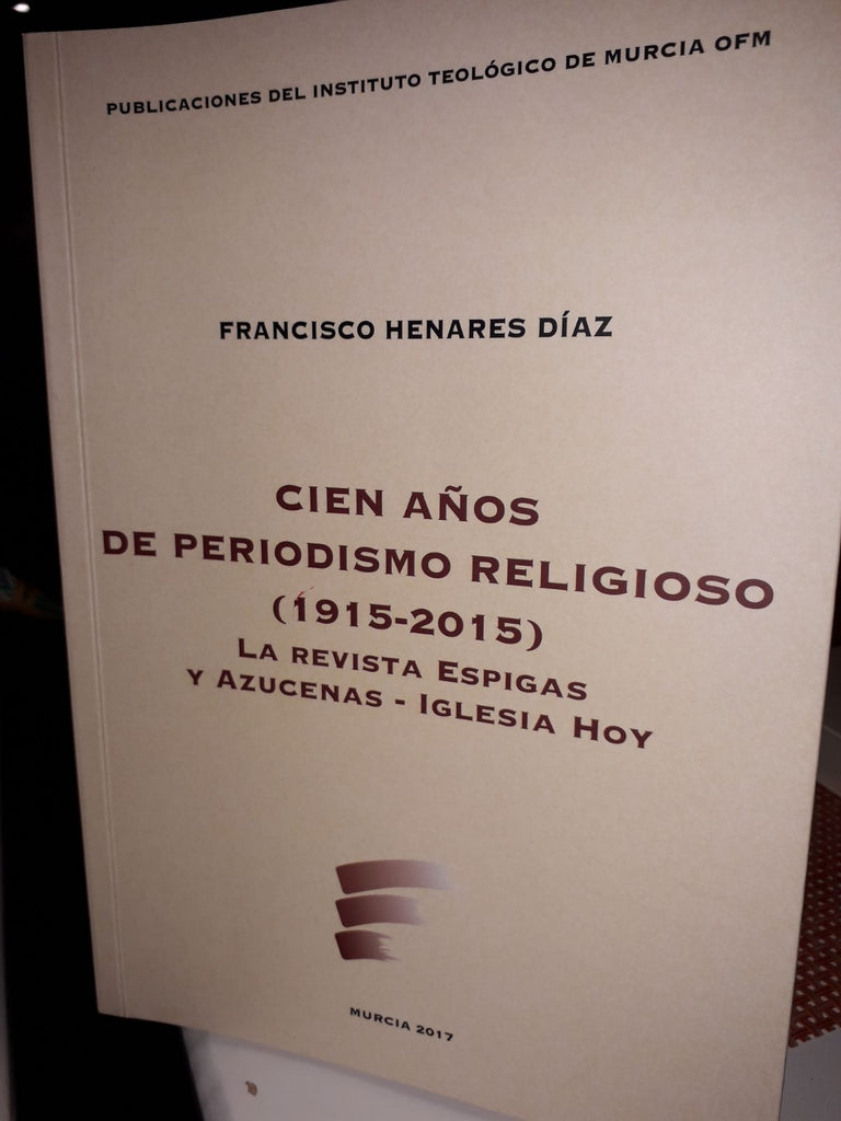 Cien años de periodismo religioso (1915-2015): La revista Espigas y Azucenas - Iglesia Hoy