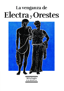 La venganza de Electra y Orestes