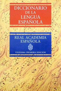 Diccionario de la lengua española. Tomo I: a/g