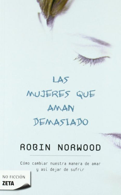 Las Mujeres Que Aman Demasiado