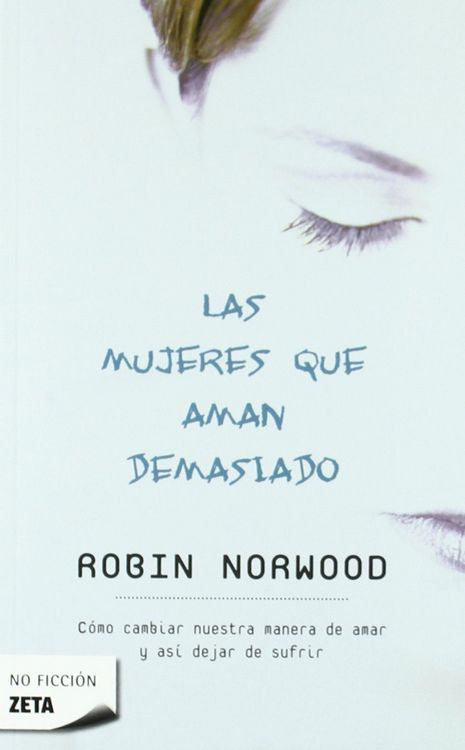 Las Mujeres Que Aman Demasiado