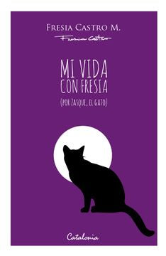 Mi vida con Fresia