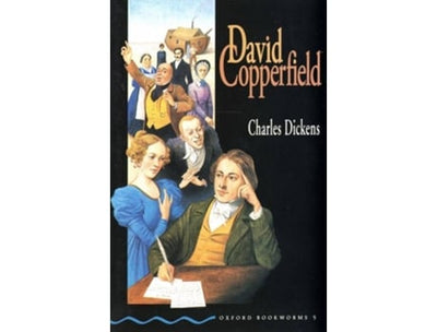 Oxford Bookworms 5: David Copperfield (Bookworm Series, Stage 5))