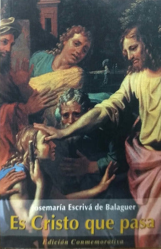 Es Cristo Que Pasa (Edicion Commemorativa)