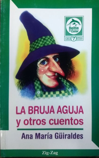 La Bruja Aguja Y Otros Cuentos