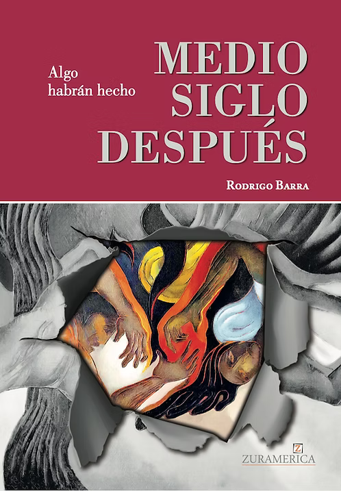 Algo habrán hecho. Medio siglo después