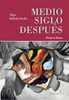 Algo habrán hecho. Medio siglo después