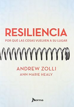 Resiliencia: por qué las cosas vuelven a su lugar