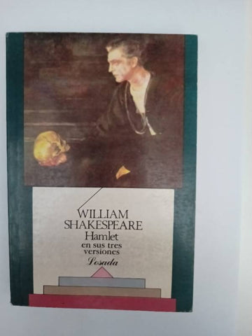 Hamlet En Sus Tres Versiones