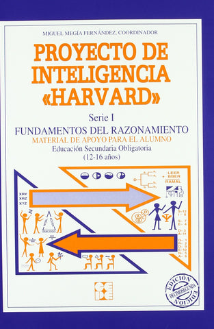 Proyecto de inteligencia harvard. Secundaria. Fundamentos del razonamiento. Cuaderno alumno