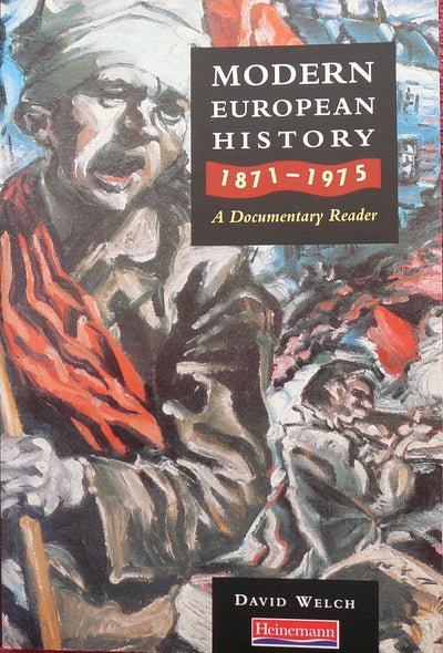 Modern European History: 1871-1975 (A Level Documentary Reader)
