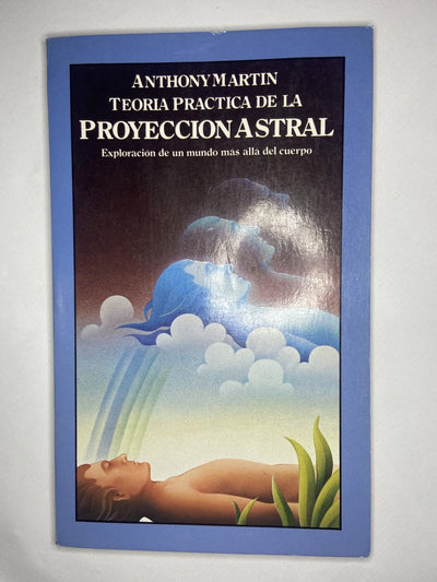 TEORIA Y PRACTICA DE LA PROYECCION ASTRAL