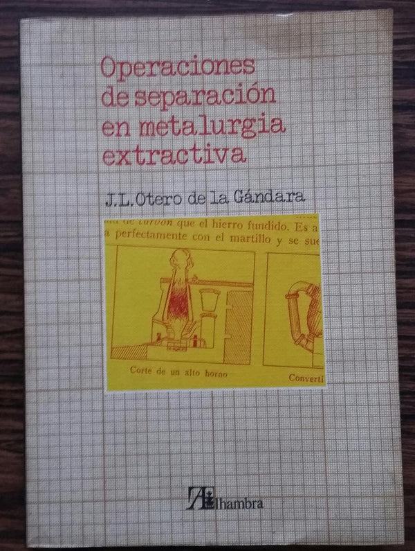 Operaciones de separación en metalurgia extractiva