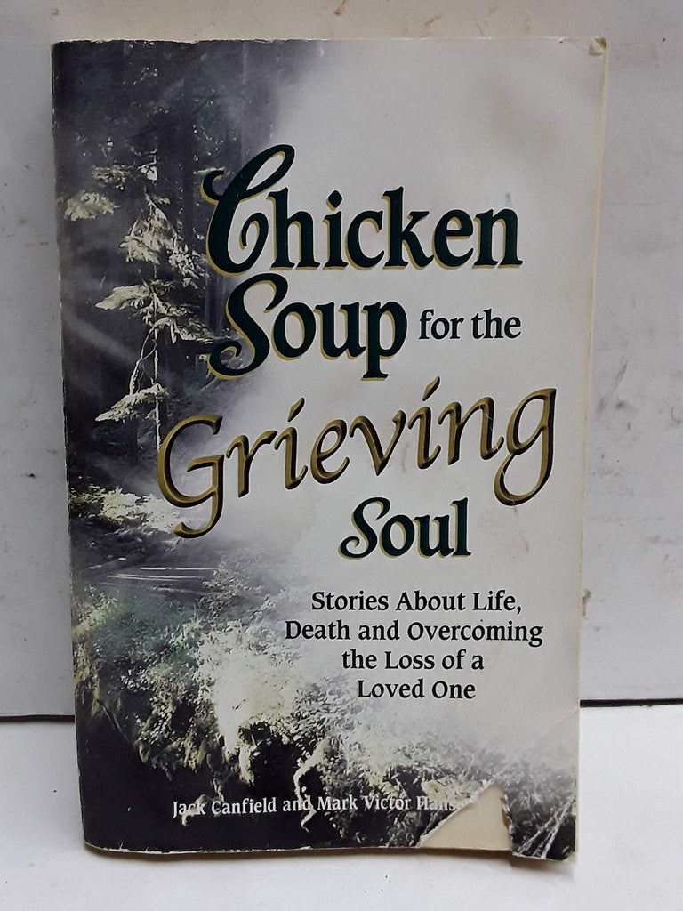 Chicken Soup for the Grieving Soul