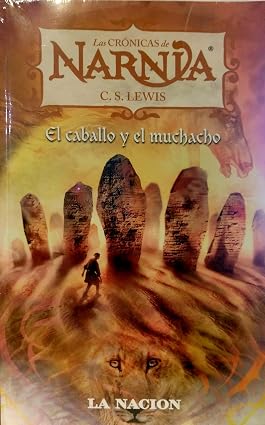 Las crónicas de Narnia: El caballo y el muchacho