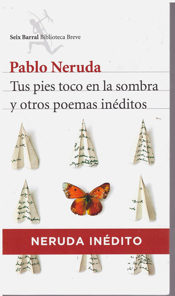 Tus pies toco en la sombra y otros poemas inéditos