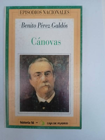 Cánovas - Benito Pérez Galdós