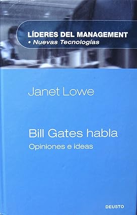 Bill Gates habla: opiniones e ideas