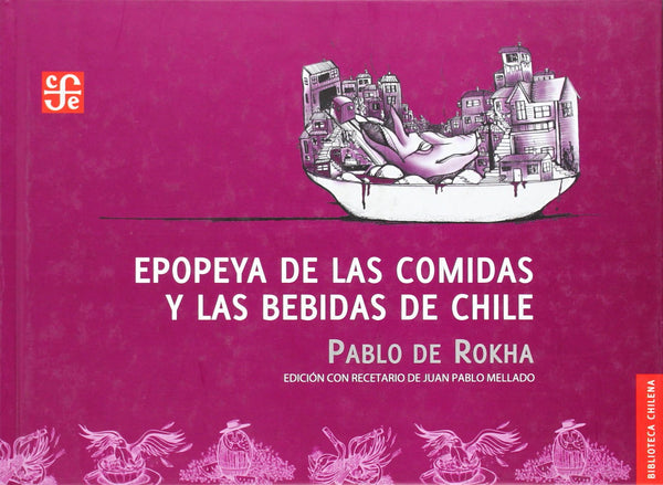 Epopeya De Las Comidas Y Las Bebidas De Chile