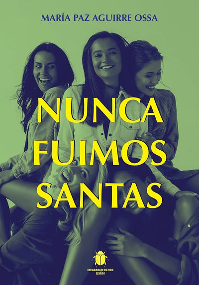 Nunca fuimos santas