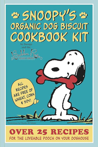 Snoopy's Organic Dog Biscuit Kit: Over 25 Recipes for the Loveable Pooch on Your Doghouse