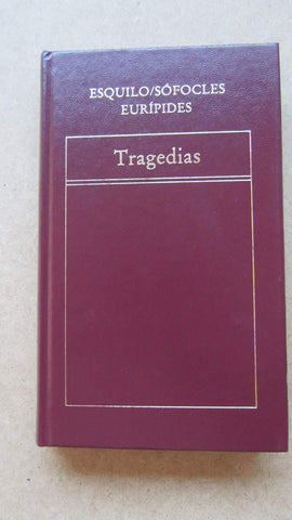 TRAGEDIAS: AGAMENÓN / EDIPO REY / HIPÓLITO