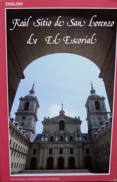 Guía del Monasterio de San Lorenzo El Real, El Escorial