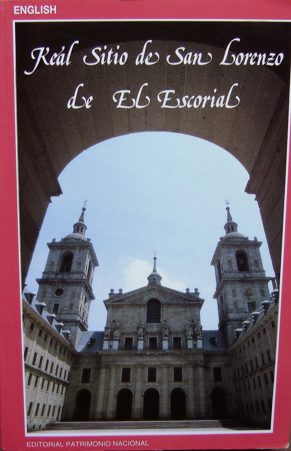 Guía del Monasterio de San Lorenzo El Real, El Escorial
