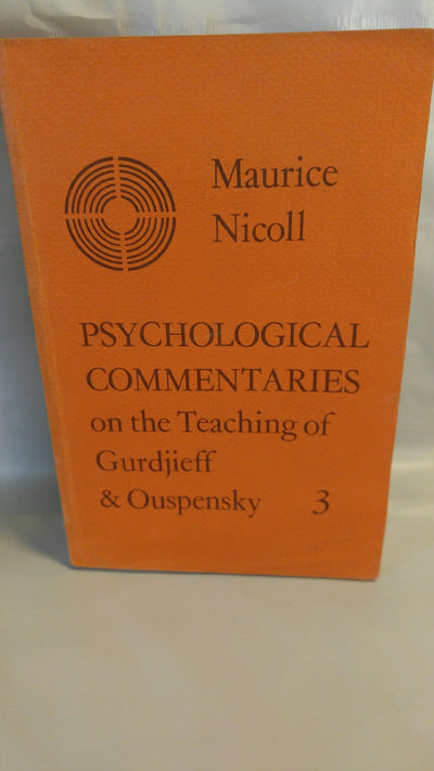 Psychological Commentaries on the Teaching of Gurdjieff & Ouspensky, Vol. 1