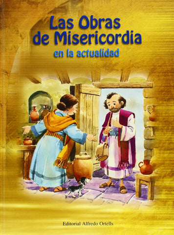 Las Obras de Misericordia en la Actualidad