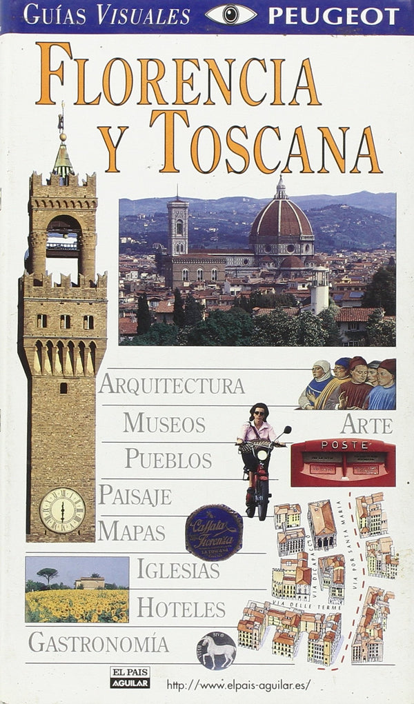 FLORENCIA Y TOSCANA * GUIA VISUAL
