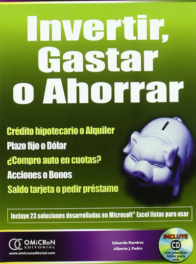 Invertir, Gastar o Ahorrar