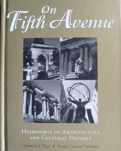 On Fifth Avenue; Highlights of Architecture and Cultural History