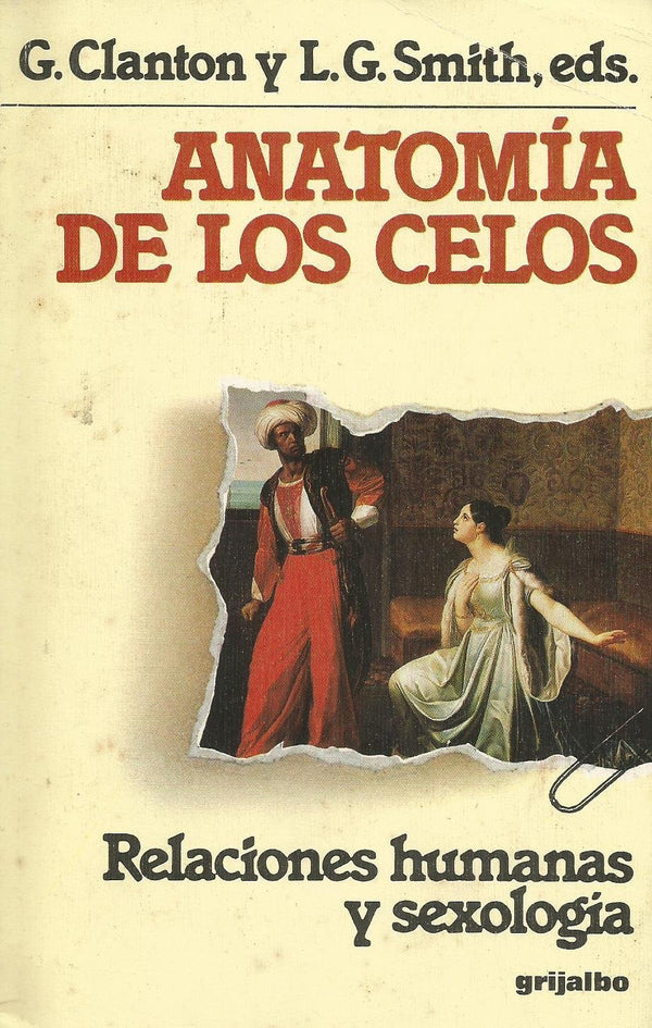 Anatomía de los celos: Relaciones humanas y sexología