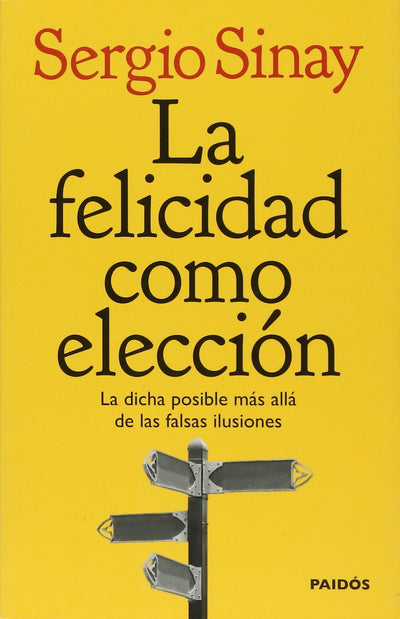 La felicidad como eleccion