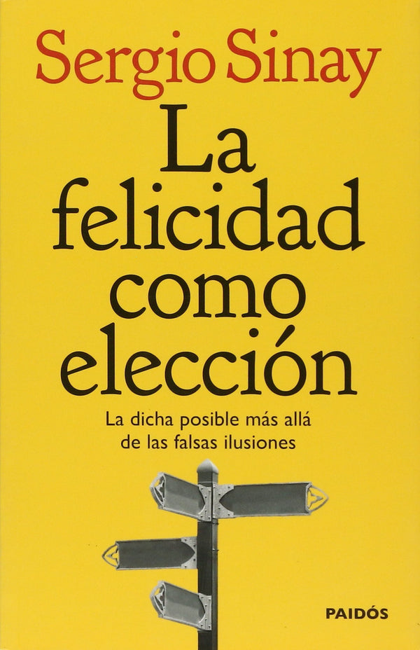 La felicidad como eleccion