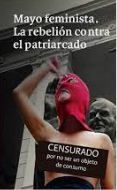 Mayo Feminista. La Rebelión contra el Patriarcado