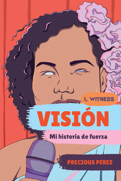 Visión: Mi historia de fuerza