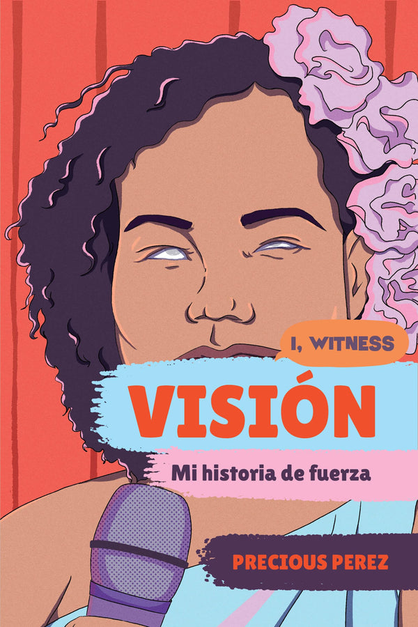 Visión: Mi historia de fuerza