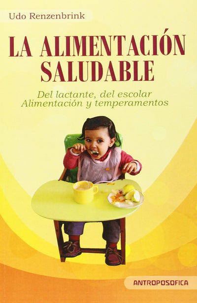 Alimentacion Saludable del Lactante del Escolar y Alimentacion (Spanish Edition)