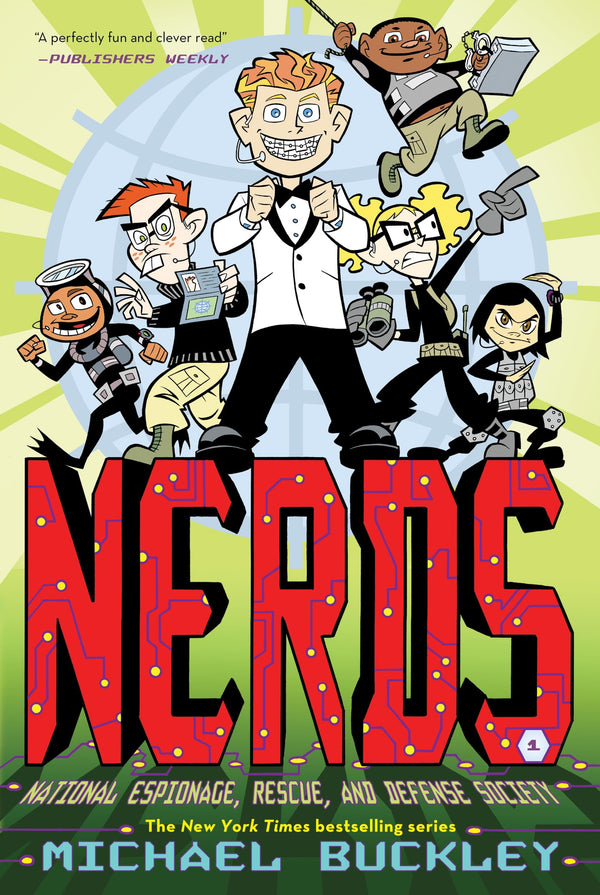 NERDS: National Espionage, Rescue, and Defense Society (Book One)