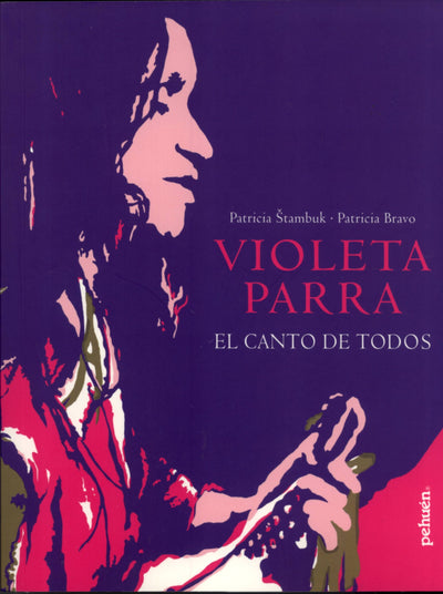 Violeta Parra: El Canto de Todos