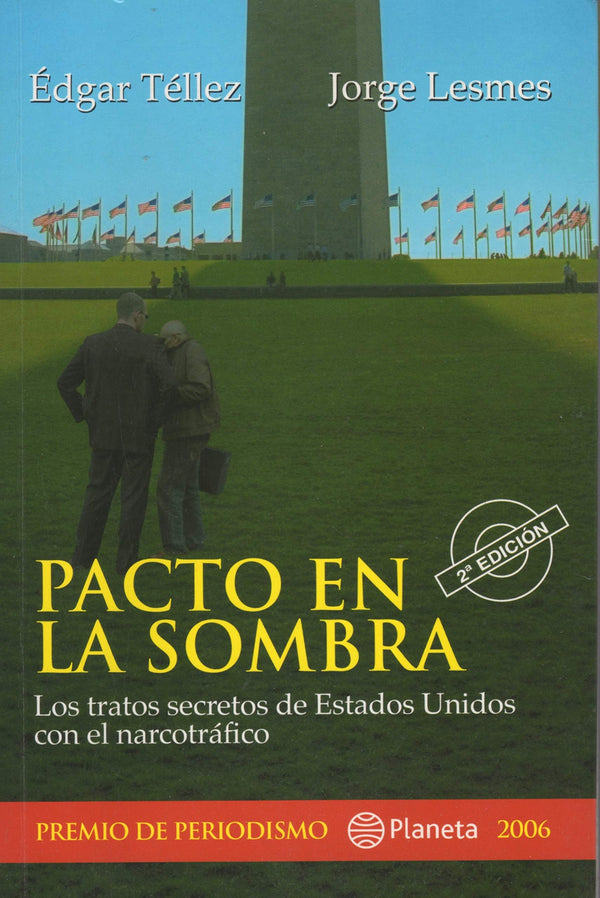 Pacto En La Sombra: Tratos Secretos De Estados Unidos Con El Narcotrafico
