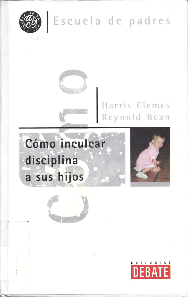 Como Inculcar Disciplina A Sus Hijos (Spanish Edition)