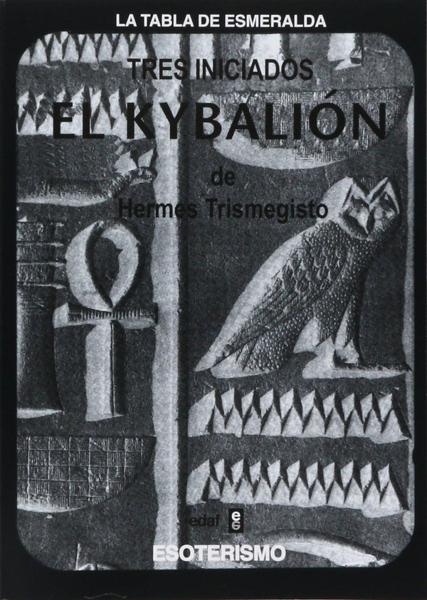 El Kybalión: La Tabla de Esmeralda